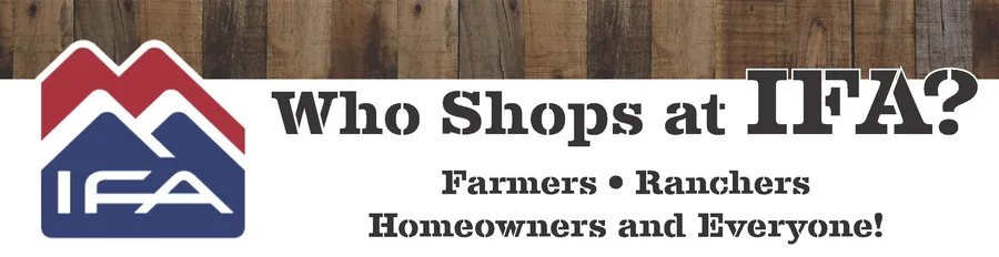 The headline row of the IFA ad: the IFA mountain logo beside “Who Shops at IFA?” over “Farmers • Ranchers, Homeowners and Everyone!”, under a strip of weathered wood.
